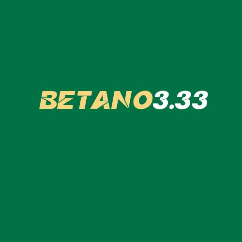 Logo da BETANO3.33